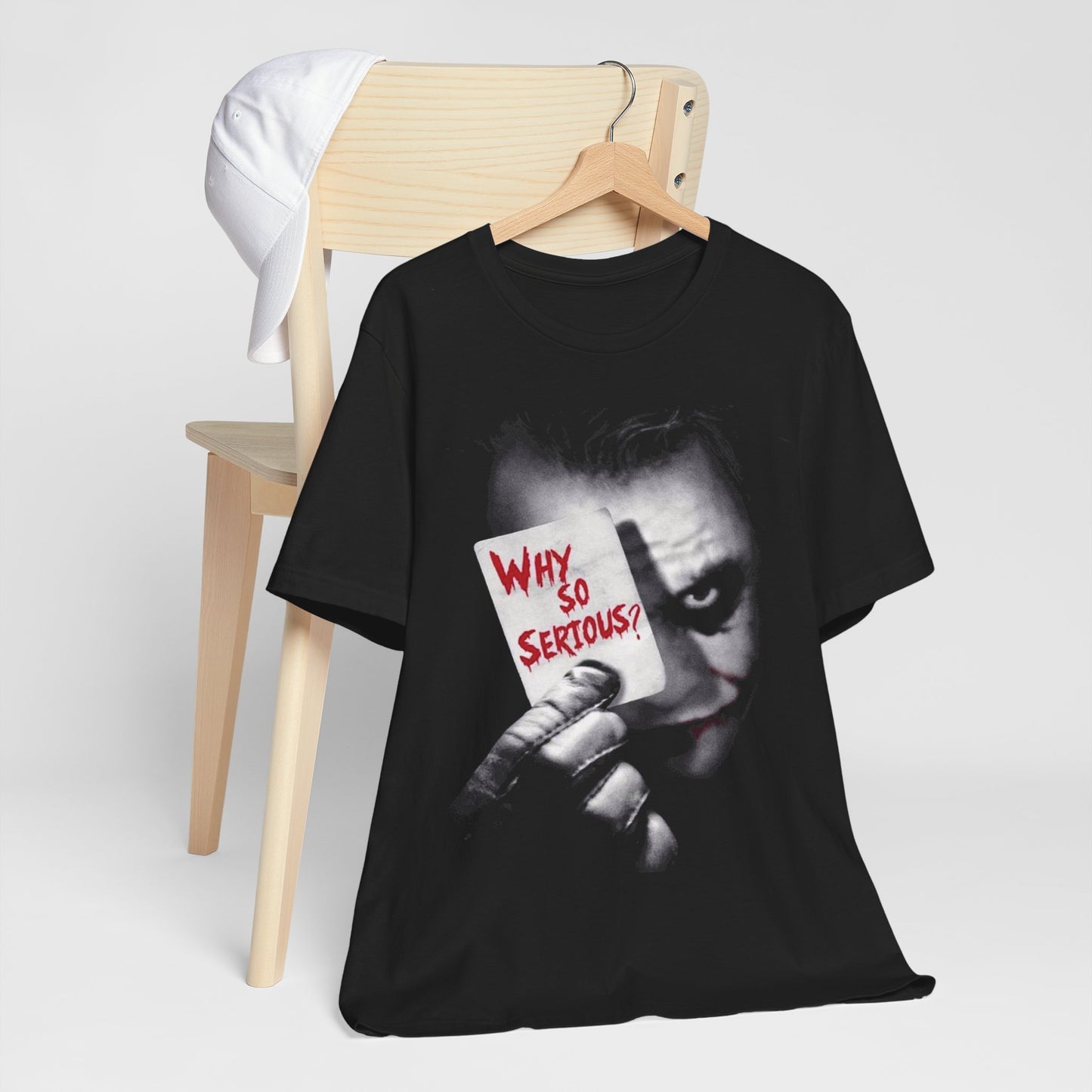 Why So Serious? T-shirt  Unisex